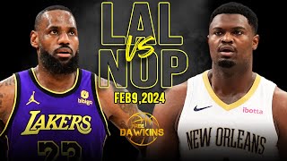 Los Angeles Lakers vs New Orleans Pelicans Full Game Highlights  February 9 2024  FreeDawkins [upl. by Roderica961]