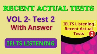 IETLS Listening Recent Actual Tests  Vol 2  Test 2 with Answer [upl. by Parthenia]