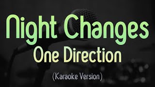 Night Changes  One Direction Karaoke Version [upl. by Itsirc387]