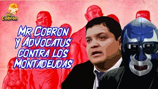 SEGUNDA PARTE I abogadoadvocatusoficial y Mr Cobrón contra los Montadeudas como JoseCash [upl. by Moffit840]