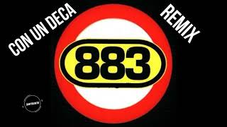 883 Con un Deca Remix  Danyken78 [upl. by Ahsropal926]