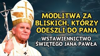 Piękna modlitwa za bliskich którzy odeszli ale ich obecność wciąż żyje w naszych sercach [upl. by Natal]