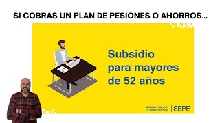 Subsidio 52 AÑOS  Plan PENSIONES o AHORROS Te Doy 2 CONSEJOS ayudasespaña [upl. by Labaw805]