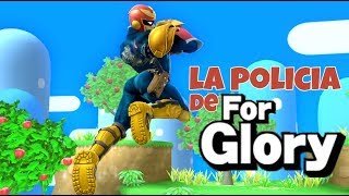 LA POLICIA DE FOR GLORY [upl. by Dorelia]