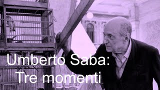 Umberto Saba Tre momenti [upl. by Mario]