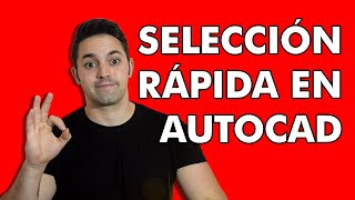 🤯 Cómo SELECCIONAR RÁPIDO en AUTOCAD SELECR [upl. by Antoinette161]