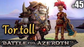 WoW BFA 45 TORTOLLANISCHE GESCHICHTEN ★ lets play wow battle for azeroth gameplay german [upl. by Eziechiele]