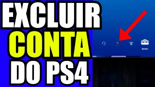 COMO EXCLUIR UM USUÁRIO DO PS4 RAPIDAMENTE [upl. by Bruyn732]