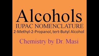 2Methyl2Propanol tertButyl Alcohol Naming Alcohols  IUPAC Nomenclature Organic Chemistry [upl. by Myrle]