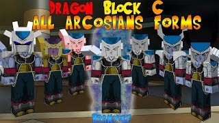 Dragon Block C  All Arcosians Forms  UPDATED [upl. by Adnwahsar]