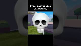 Evil babysitter bloopers roblox robloxstory robloxedit story robloxshorts edit fypシ゚viral [upl. by Myrvyn]