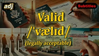 adj Valid meaning legally acceptable with 5 examples [upl. by Nivanod]