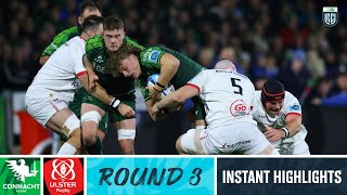 Connacht v Ulster  Instant Highlights  Round 3  URC 202324 [upl. by Fahland]