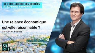 Une relance économique estelle raisonnable  Olivier Passet [upl. by Hock85]