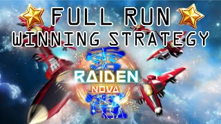 Raiden NOVA Full Run – Winning Strategy Explained [upl. by Carothers]