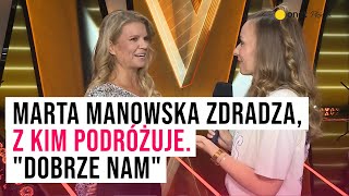 Marta Manowska zdradza z kim podróżuje quotDobrze namquot  Plejada [upl. by Kelbee]