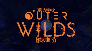 Outer Wilds Episode 35 Blind  Solanum [upl. by Mikey210]