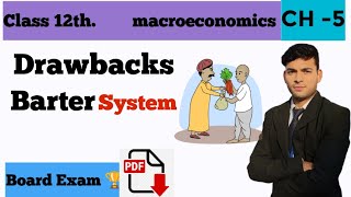 Drawbacks of Barter System  class 12th  macroeconomics  2023 [upl. by Ellswerth]