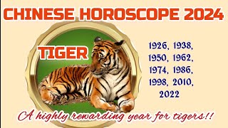 TIGER 2024 CHINESE HOROSCOPE such a REWARDING YEAR for tigers [upl. by Eelytsirk974]