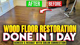 Wood Floor Restoration done in 1 Day  Screen amp Recoat with Color Correction [upl. by Ever]