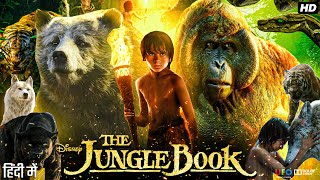 The Jungle Book Full Movie In Hindi  Neel Sethi Bill Murray Ben Kingsley  Review amp Amazing Facts [upl. by Koren]