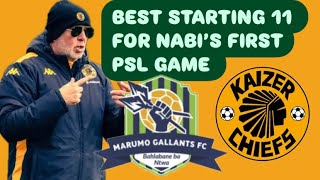 NASREDDINE NABI BEST STARTING 11  MARUMO GALLANTS VS KAIZER CHIEFS PREVIEW [upl. by Tally]