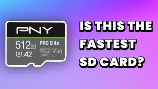 Is This The Fastest SD Card  PNY 512 GB Micro SD Card [upl. by Ipoillak]