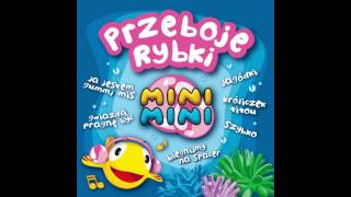 Rybka Mini Mini  Gwiazdą pragnę być [upl. by Ariaj]