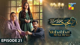 Mohabbat Reza Reza  Episode 21  12th November 2024   Mirza Zain Baig amp Minsa Malik   HUM TV [upl. by Goober847]