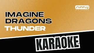 Imagine Dragons  Thunder  Sunfly Karaoke [upl. by Nahum]