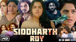 Siddharth Roy Full Movie In Hindi Dubbed Facts And Review  Deepak Saroj  Tanvi Negi Story Explain [upl. by Gerfen]