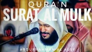 QuranSURAT AL MULK Beautiful Recitation By SHEIKH ABDURRAHMAN AL AUSY [upl. by Charlet691]