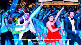 The Disco Song 8D Audio  Student of The Year  Sidharth Malhotra Alia Bhatt Varun Dhawan [upl. by Uokes687]