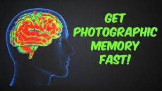 Photographic Memory Training  How to get photographic memory and Boost your Brain Development [upl. by Nodrog]