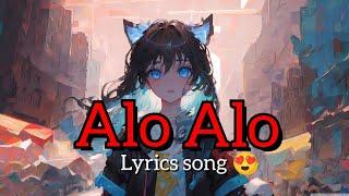 alo Alo lyrics song englishsong lyricssong chill insta viralsong [upl. by Fisch]