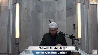 31 Mileti i Ibrahimit ﷺ  Hoxhë Qëndrim Jashari [upl. by Ykcim]