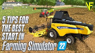 5 Tips For Getting The Best Start In Farming Simulator 22 [upl. by Cynthia]