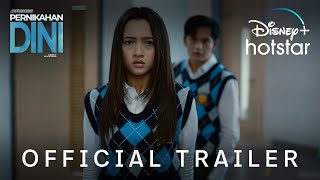 Pernikahan Dini  Official Trailer  Disney Hotstar Indonesia [upl. by Chloris]