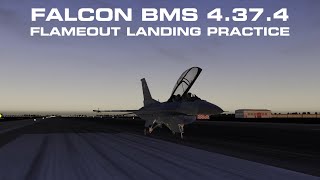 Falcon BMS 4374 • Taining Mission 7 Flameout Landing [upl. by Novonod]