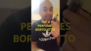 TOP 4 PERFUMES BORTOLETTO perfumes [upl. by Leuqer]