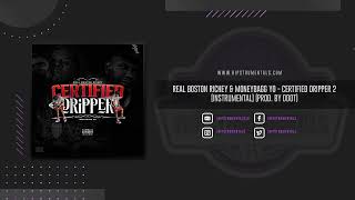 Real Boston Richey amp Moneybagg Yo  Certified Dripper 2 Instrumental Prod By Ddot [upl. by Aryamo]