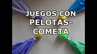 Juegos con PELOTASCOMETA [upl. by Mogerly194]