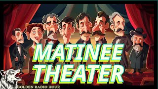 Matinee Theater Afternoon Escapades [upl. by Layman]