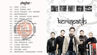 KERISPATIH FULL ALBUM 🔵 MUSIK 24 JAM INDONESIA [upl. by Shieh]