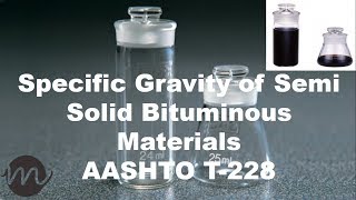 Specific Gravity of Semi Solid Bituminous Materials AASHTO T228 MaawaWorld [upl. by Mccartan592]