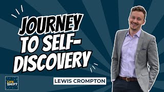 From Religious Chains to Financial Freedom Lewis Cromptons Transformative Journey  The Life Shift [upl. by Normak]