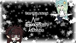 ─ ⭐️  compilation of st4rrchi’s tiktoks  May 23  July 24  gachalife gachaclub [upl. by Tlaw]