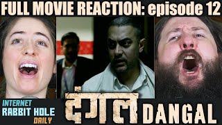 Dangal  FULL MOVIE REACTION  Aamir Khan  episode 12 [upl. by Howarth]