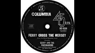 Gerry and The Pacemakers  Ferry Cross The Mersey [upl. by Danby]