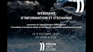 Région des Pays de la Loire Webinaire dinformation et déchange à destination des IAA 9 oct 2024 [upl. by Suired474]